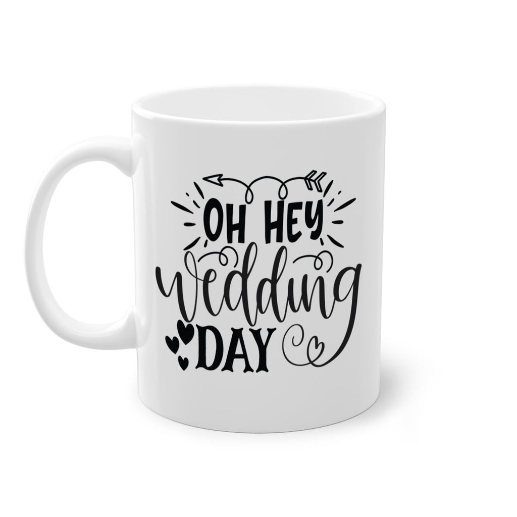 Oh Hey Wedding day 27#- wedding-Mug / Coffee Cup