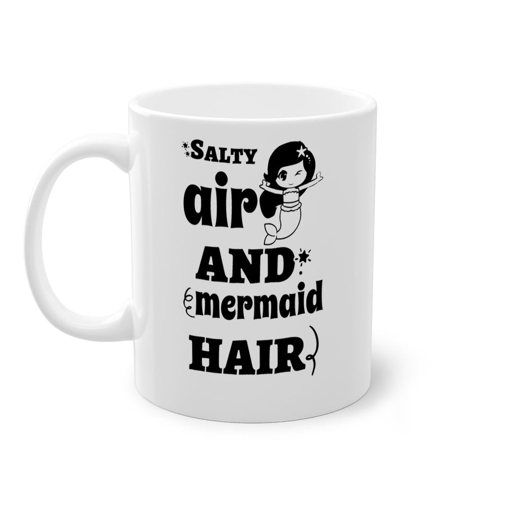 Salty air and mermaid hair 567#- mermaid-Mug / Coffee Cup