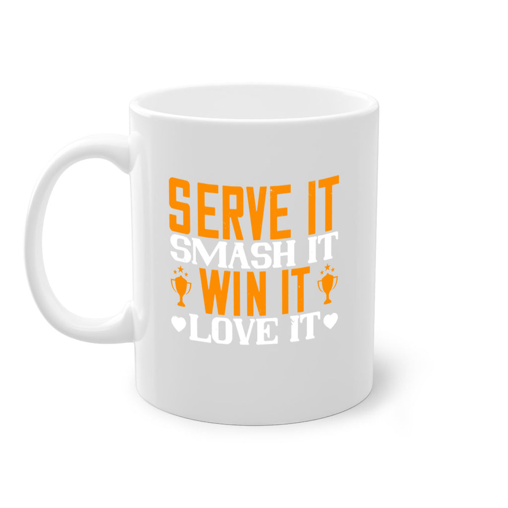 Serve it smash it win it love it 1883#- badminton-Mug / Coffee Cup