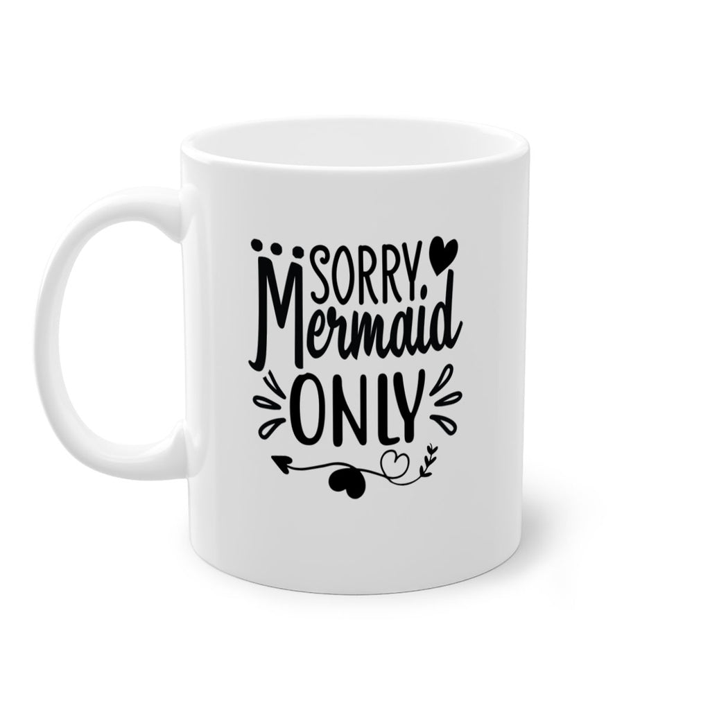 Sorry mermaid only 612#- mermaid-Mug / Coffee Cup