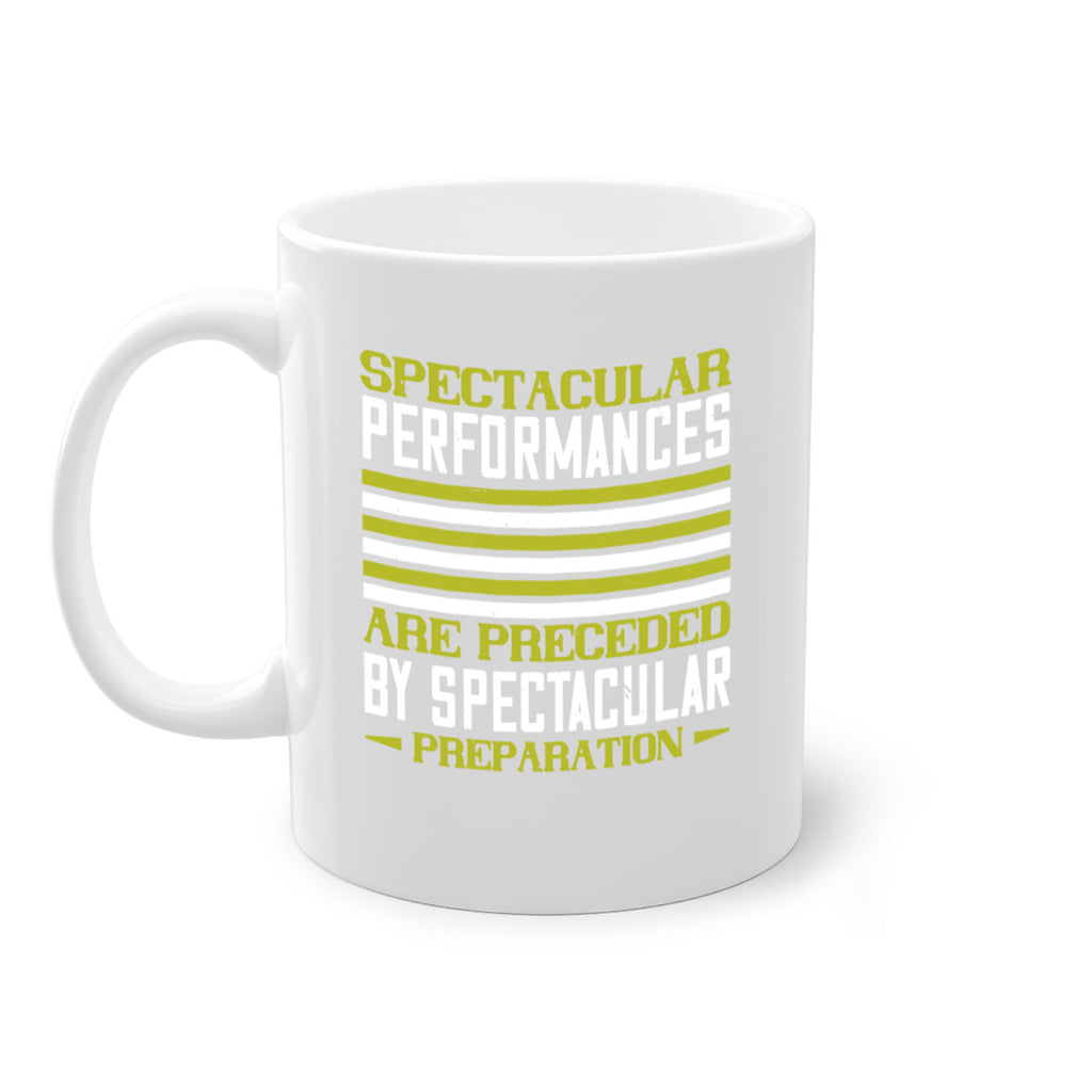 Spectacular performances are preceded by spectacular preparation 434#- tennis-Mug / Coffee Cup