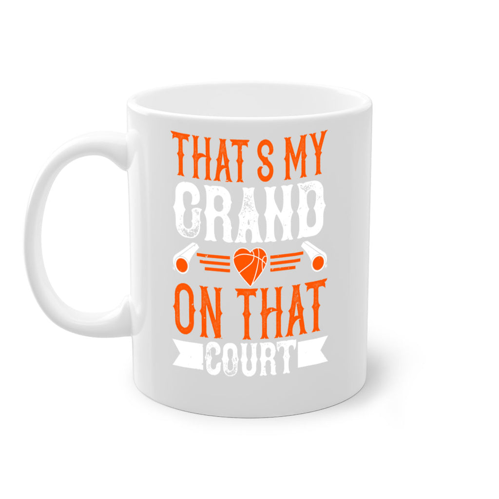Thats my grand son on that court 226#- basketball-Mug / Coffee Cup