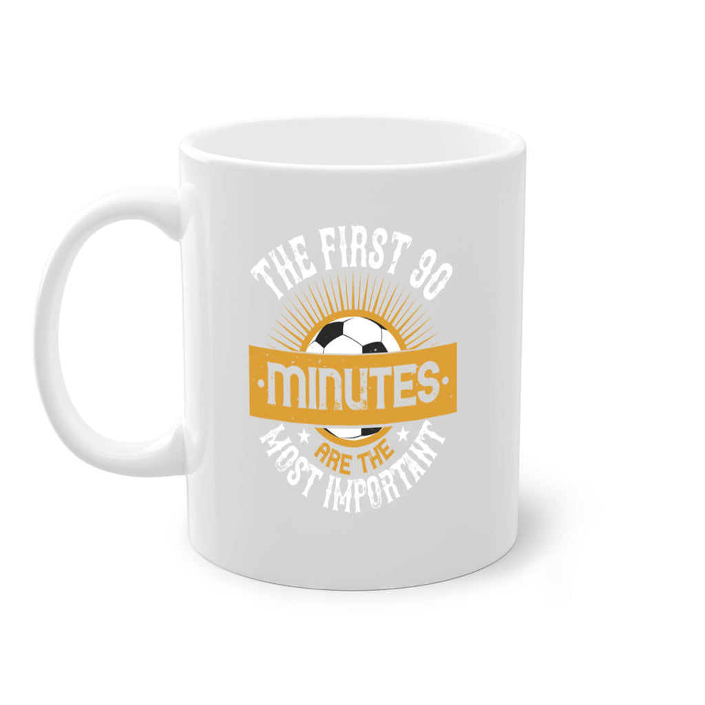 The first minutes are the most important 202#- soccer-Mug / Coffee Cup