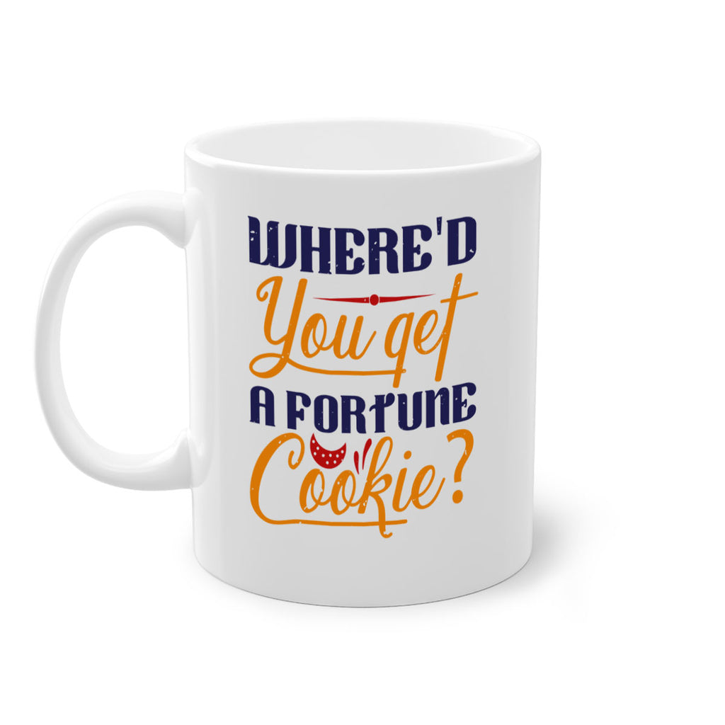 Whered you get that from a fortune cookie 14#- chess-Mug / Coffee Cup