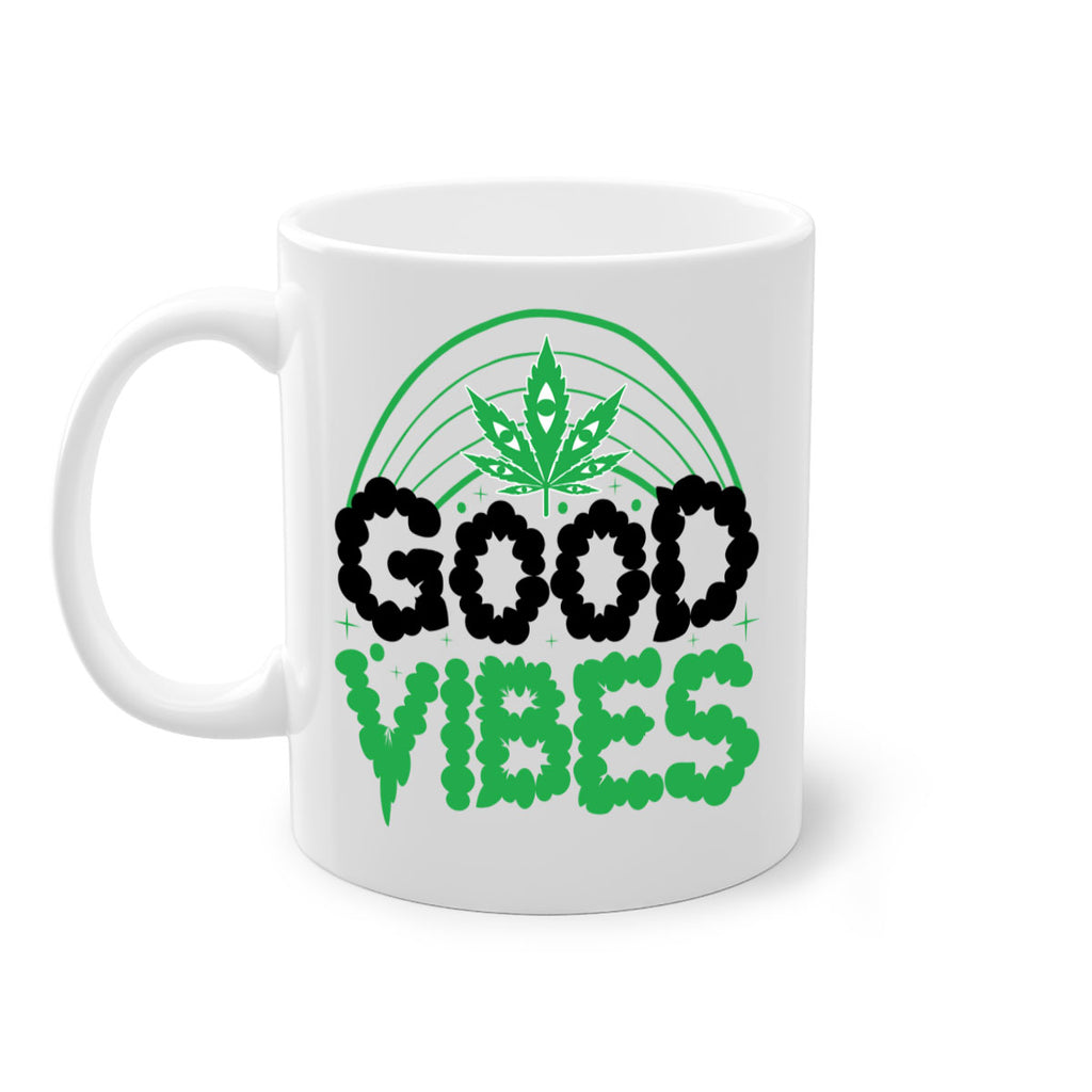 good vibes 93#- marijuana-Mug / Coffee Cup