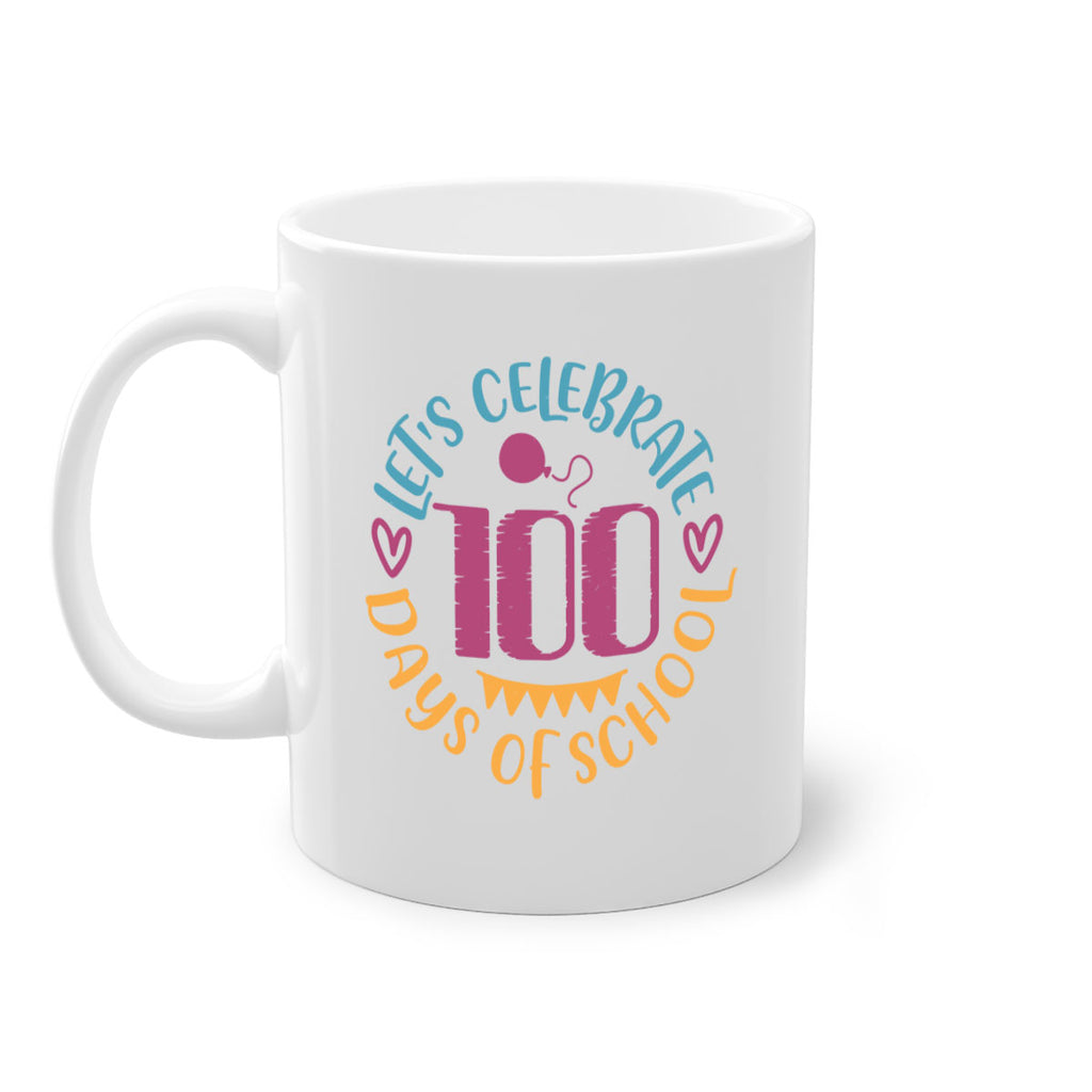 let's celebrate days of school_1 5#- 100 days-Mug / Coffee Cup