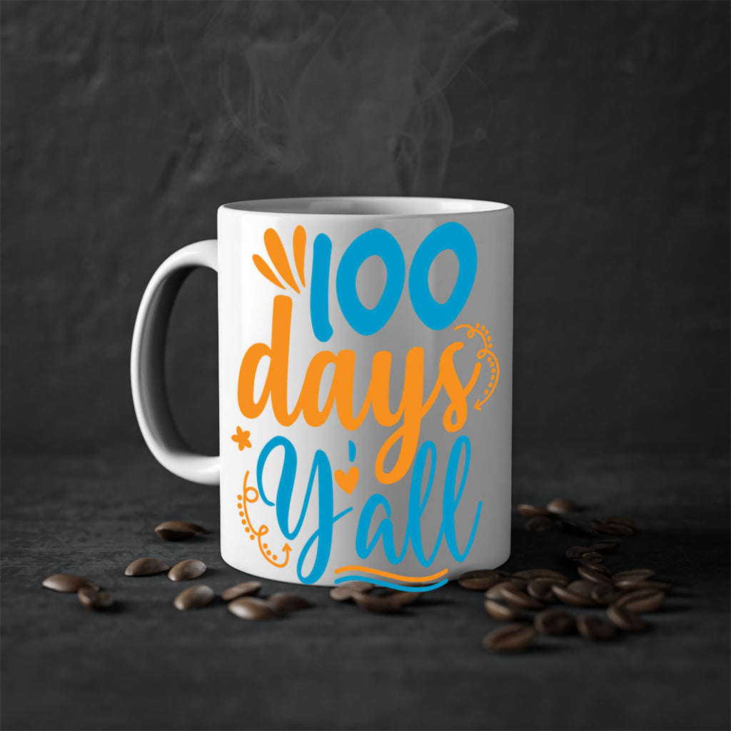 100 days yalll 26#- 100 days-Mug / Coffee Cup
