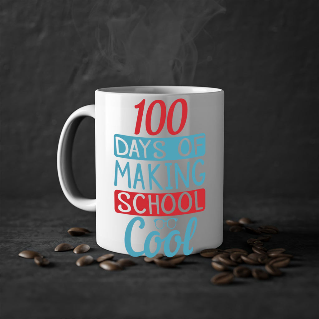 4 days of making school cool 44#- 100 days-Mug / Coffee Cup