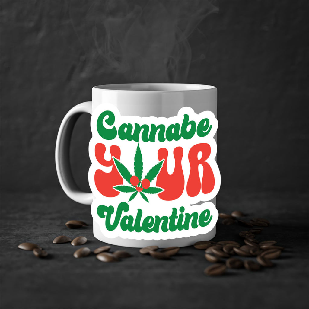 Cannabe Your Valentine 35#- marijuana-Mug / Coffee Cup