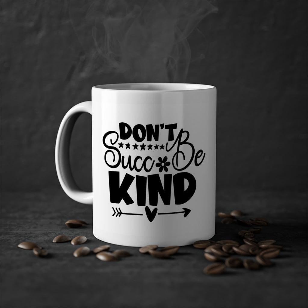 Dont Succ Be Kind 94#- winter-Mug / Coffee Cup