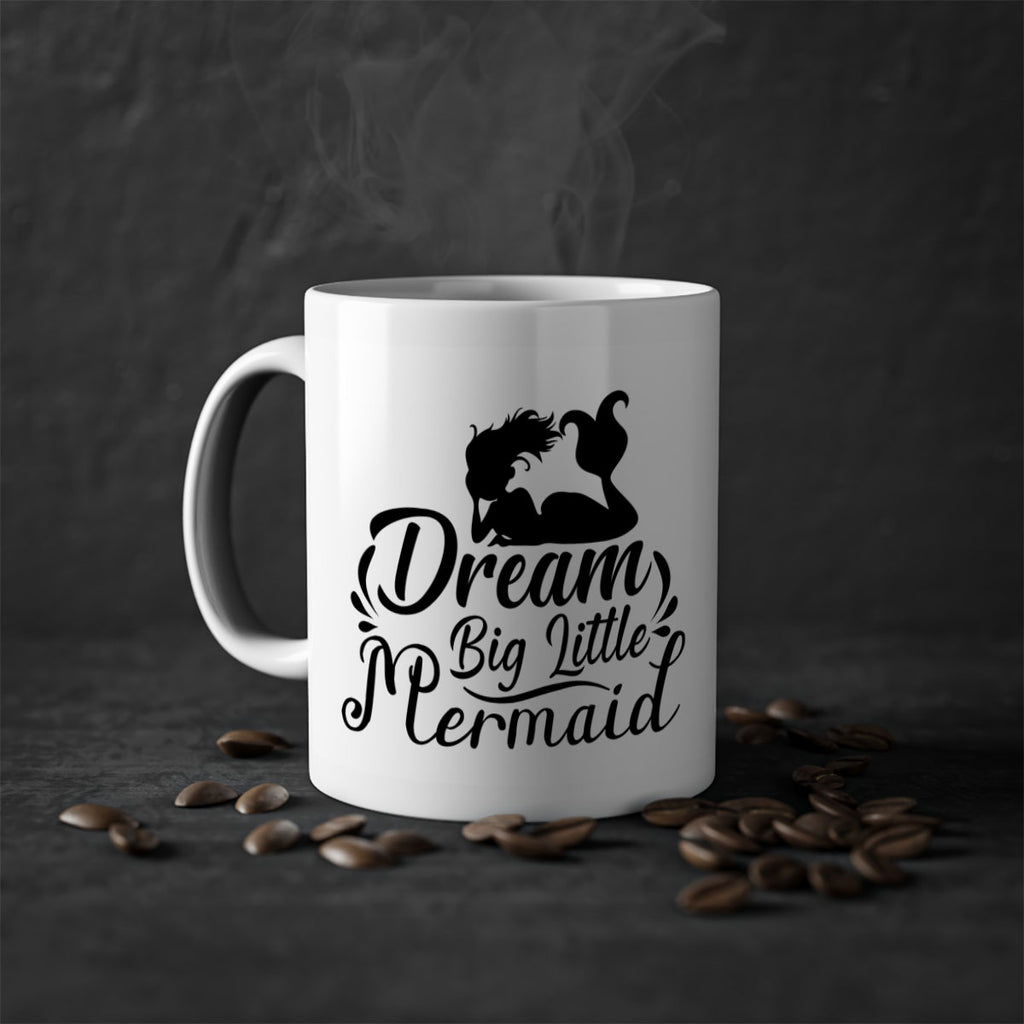 Dream Big Little Mermaid 121#- mermaid-Mug / Coffee Cup