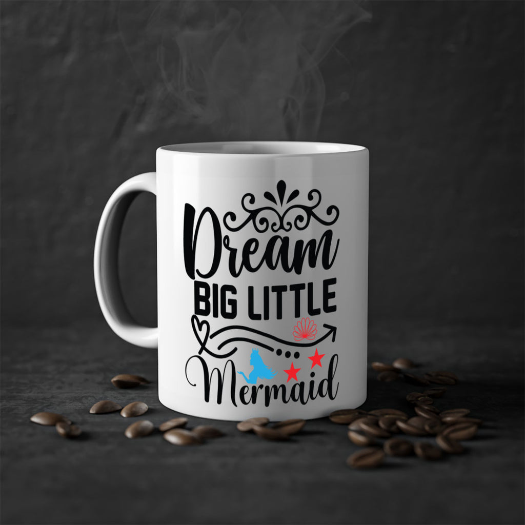 Dream Big Little Mermaid 133#- mermaid-Mug / Coffee Cup