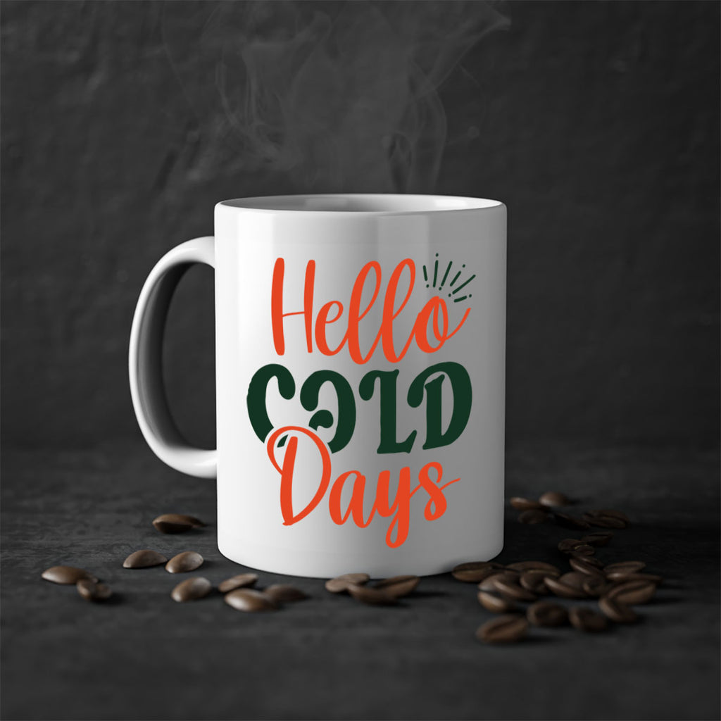 Hello Cold Days 154#- winter-Mug / Coffee Cup
