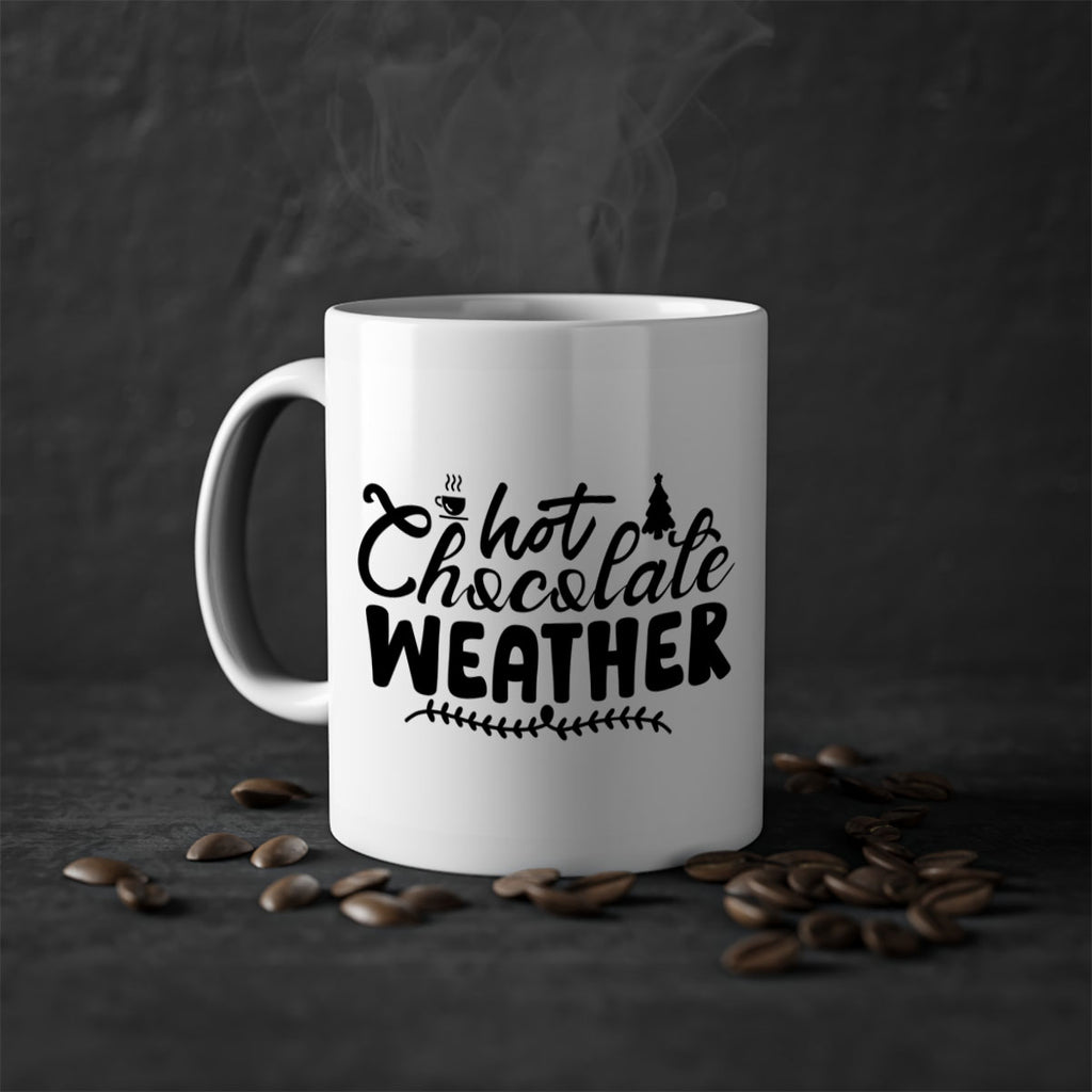 Hot Chocolate Weather 197#- winter-Mug / Coffee Cup