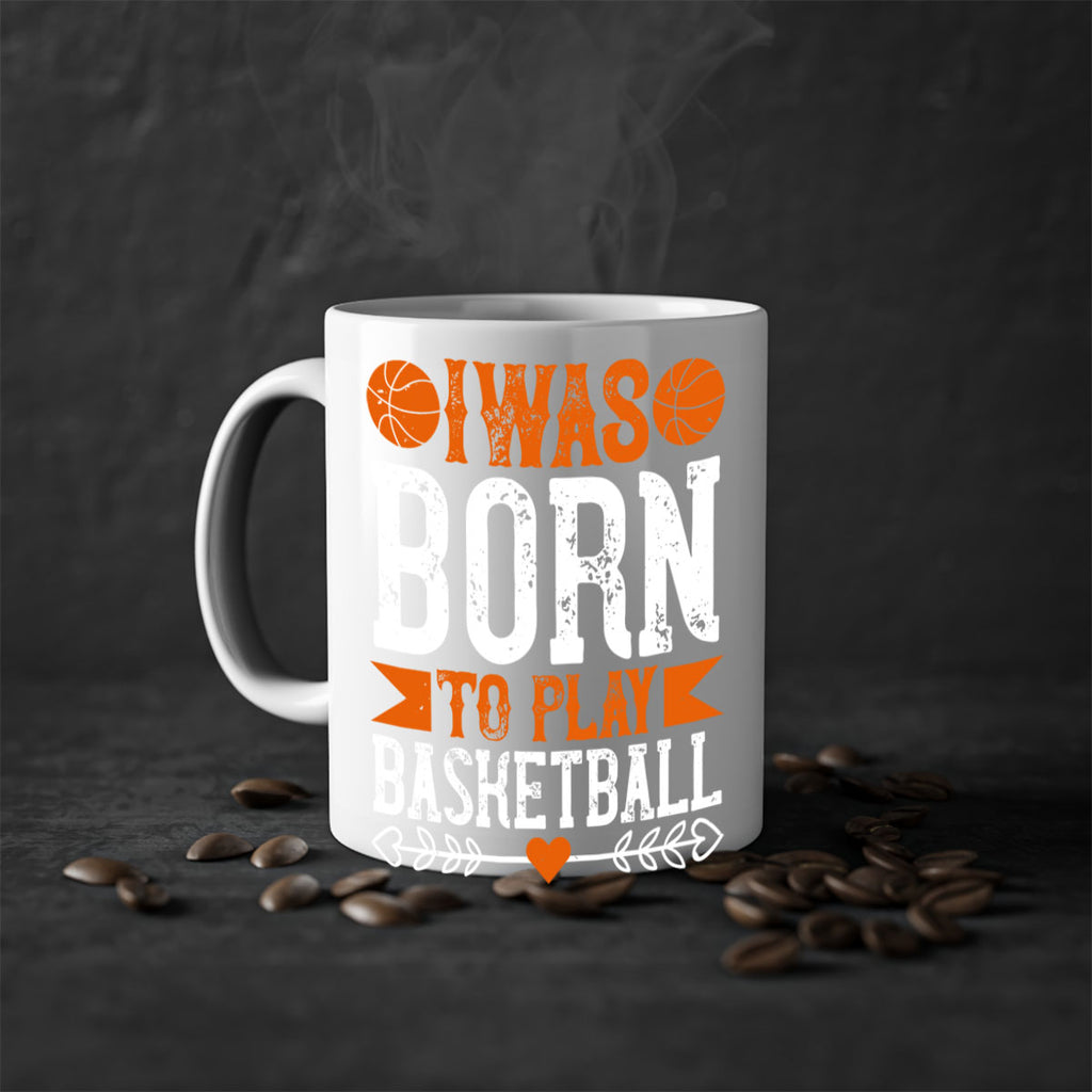 I was born to play basketball 2215#- basketball-Mug / Coffee Cup