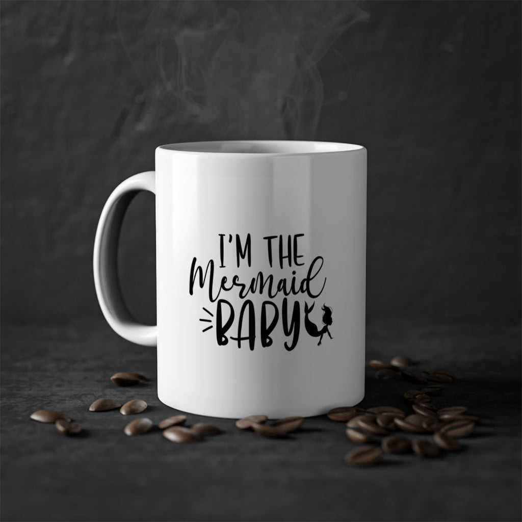 Im The Mermaid Baby 226#- mermaid-Mug / Coffee Cup