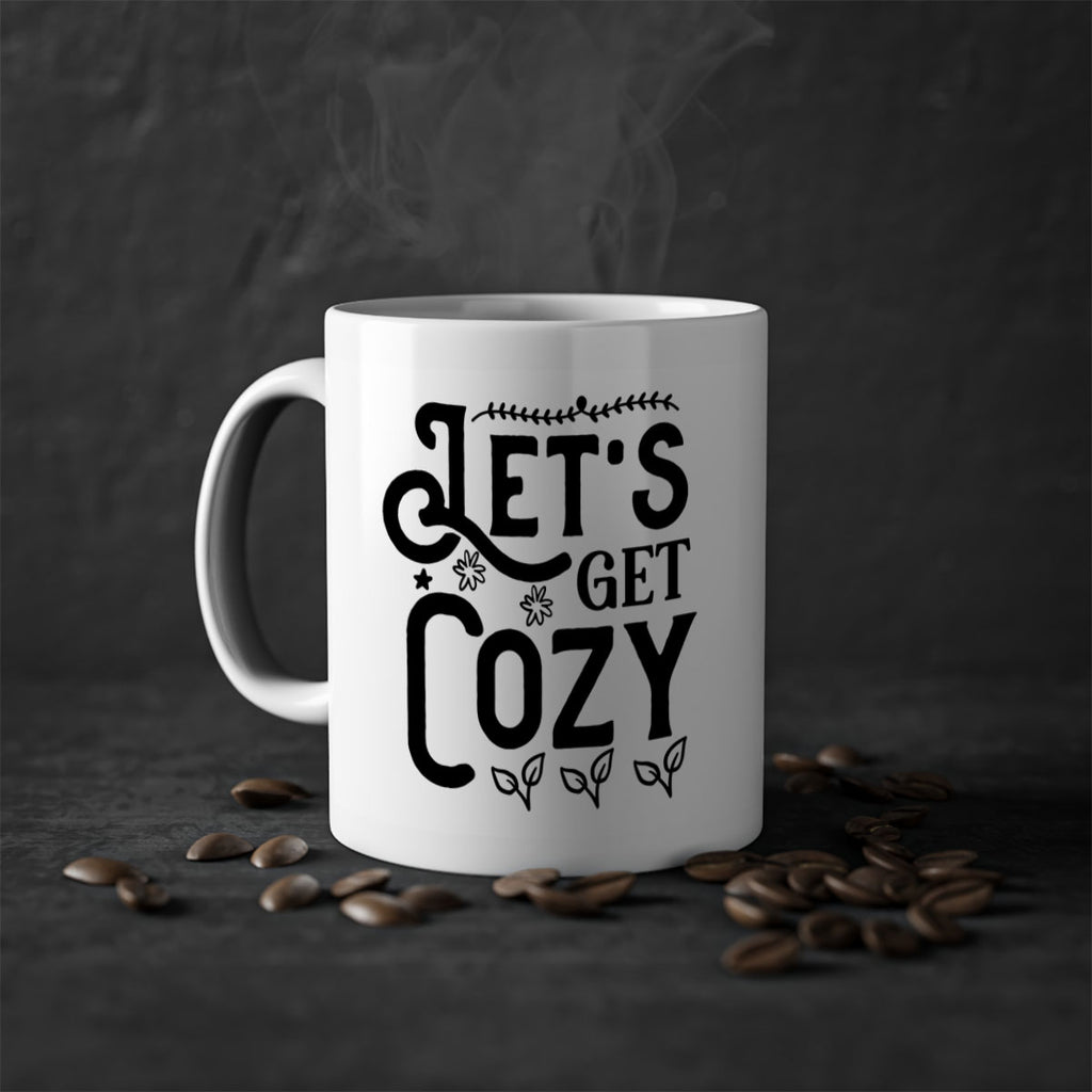 Lets Get Cozy 296#- winter-Mug / Coffee Cup