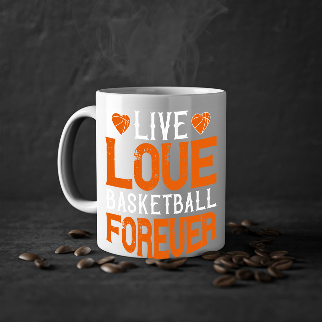 Live love basketball forever 793#- basketball-Mug / Coffee Cup