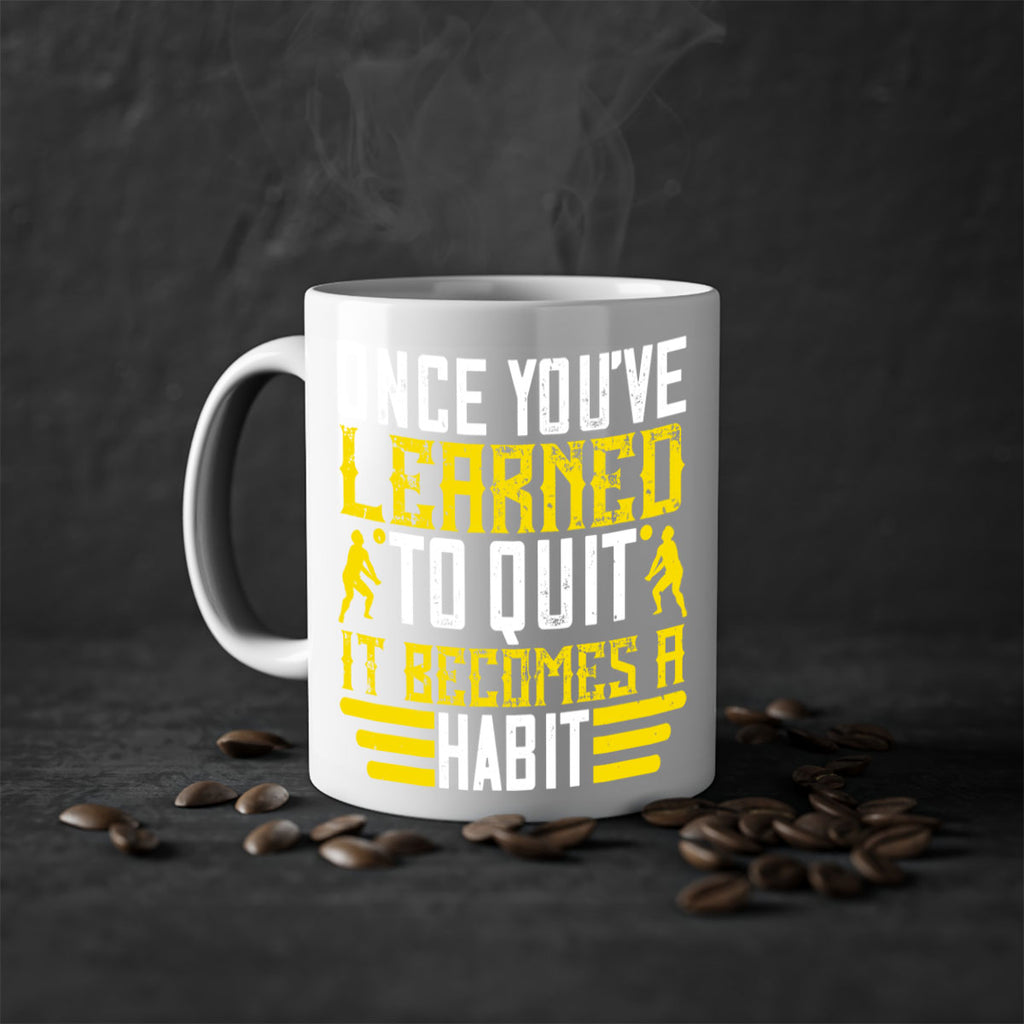 Once you’ve learned to quit it becomes a habit Style 615#- volleyball-Mug / Coffee Cup