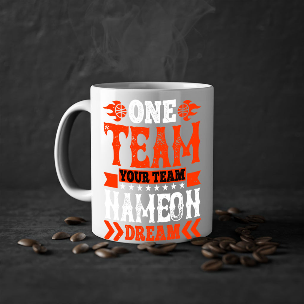 One team Your team Name on dream 610#- basketball-Mug / Coffee Cup