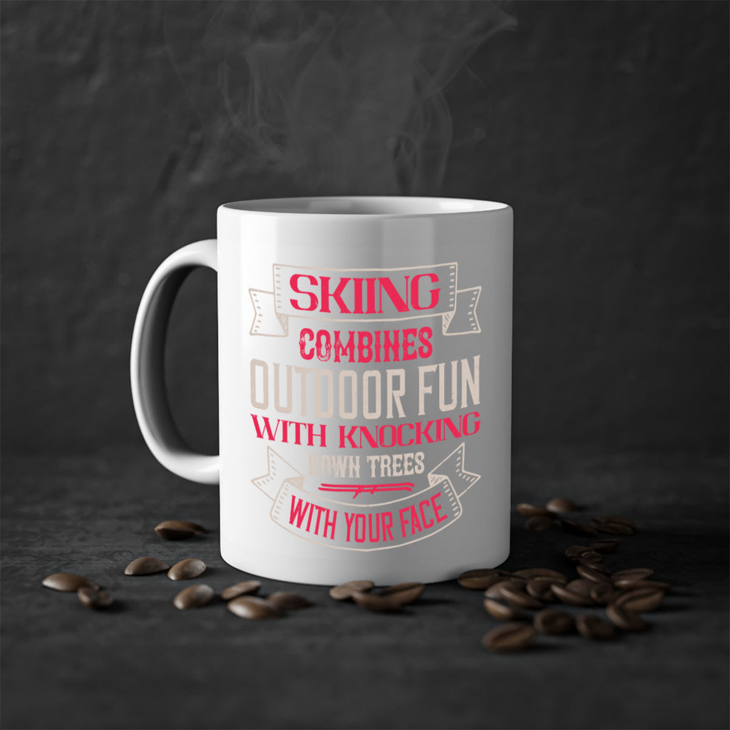 Skiing combines outdoor fun with knocking down trees with your face 538#- ski-Mug / Coffee Cup