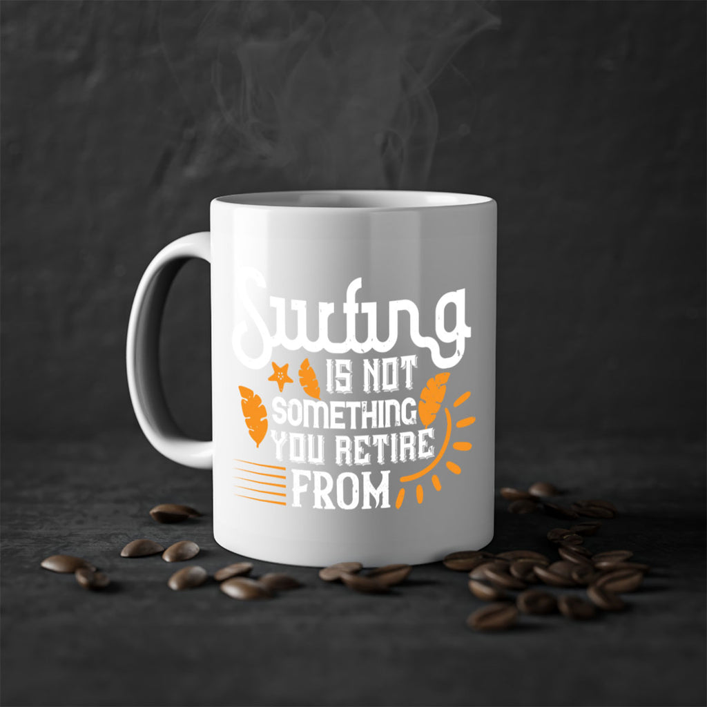 Surfing is not something you retire from 415#- surfing-Mug / Coffee Cup