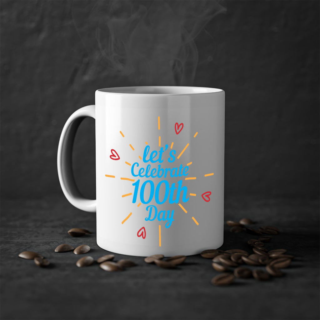 let's celebrate th day 6#- 100 days-Mug / Coffee Cup