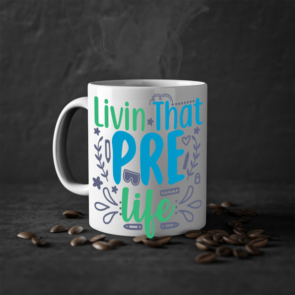livin that pre life 19#- preK-Mug / Coffee Cup