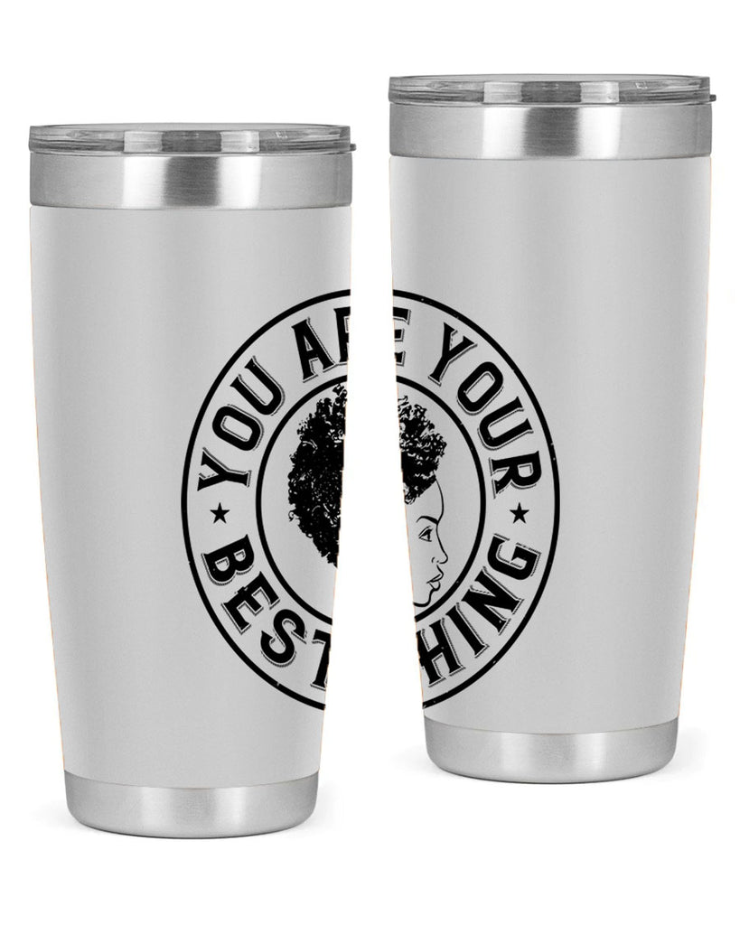 You are your best thing Style 42#- afro- Tumbler