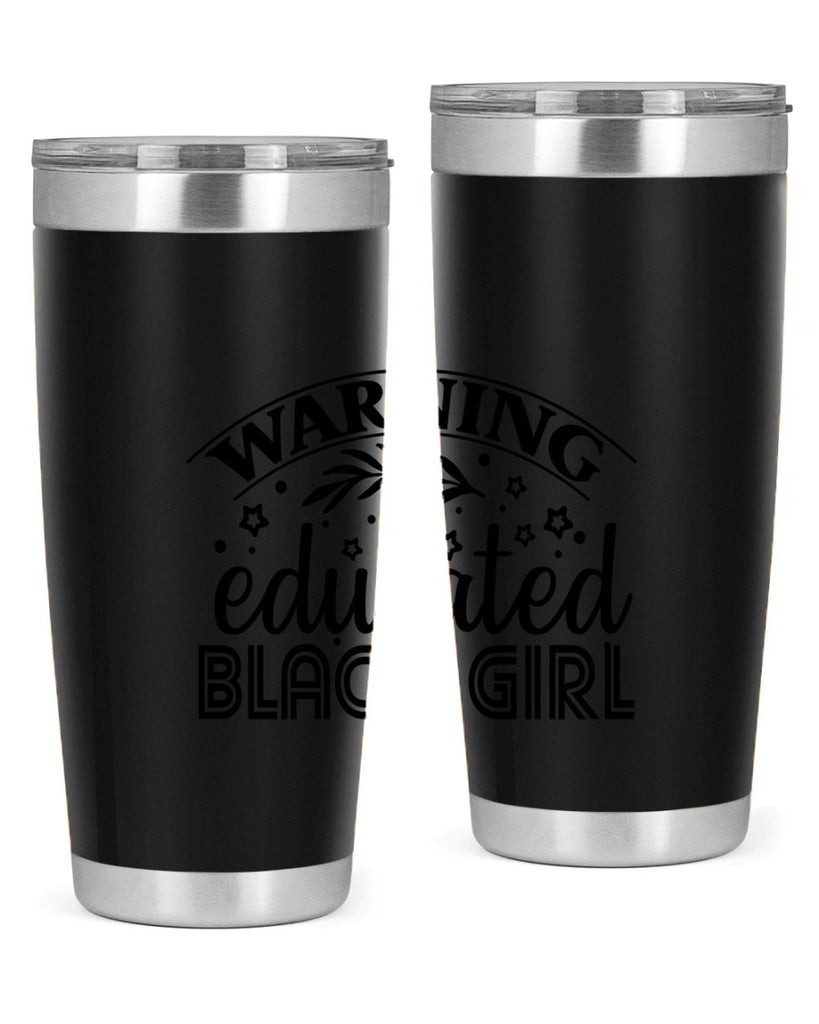 Warning educated black girl Style 1#- women-girls- Tumbler
