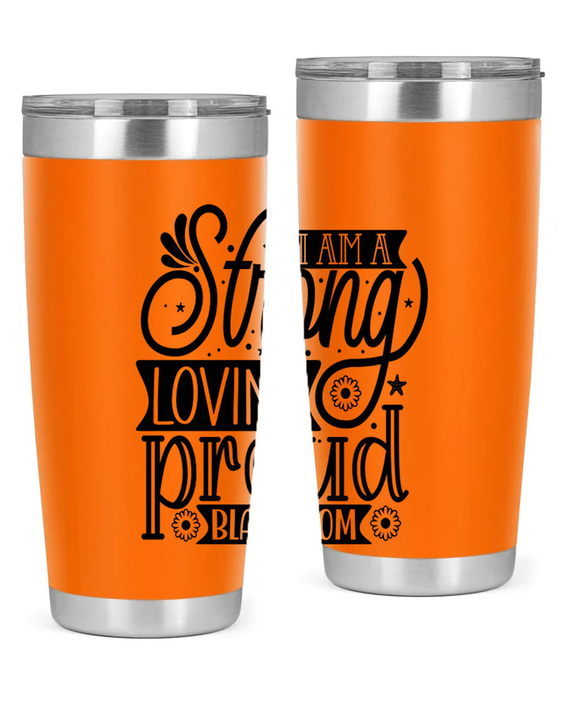 I am a strong loving proud black mom Style 35#- women-girls- Tumbler
