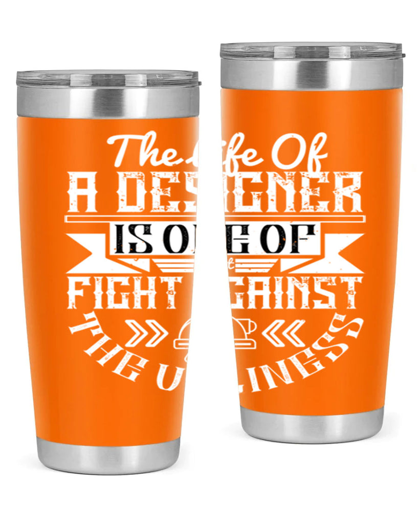 The life of a designer is one of fight fight against the ugliness Style 13#- architect- tumbler
