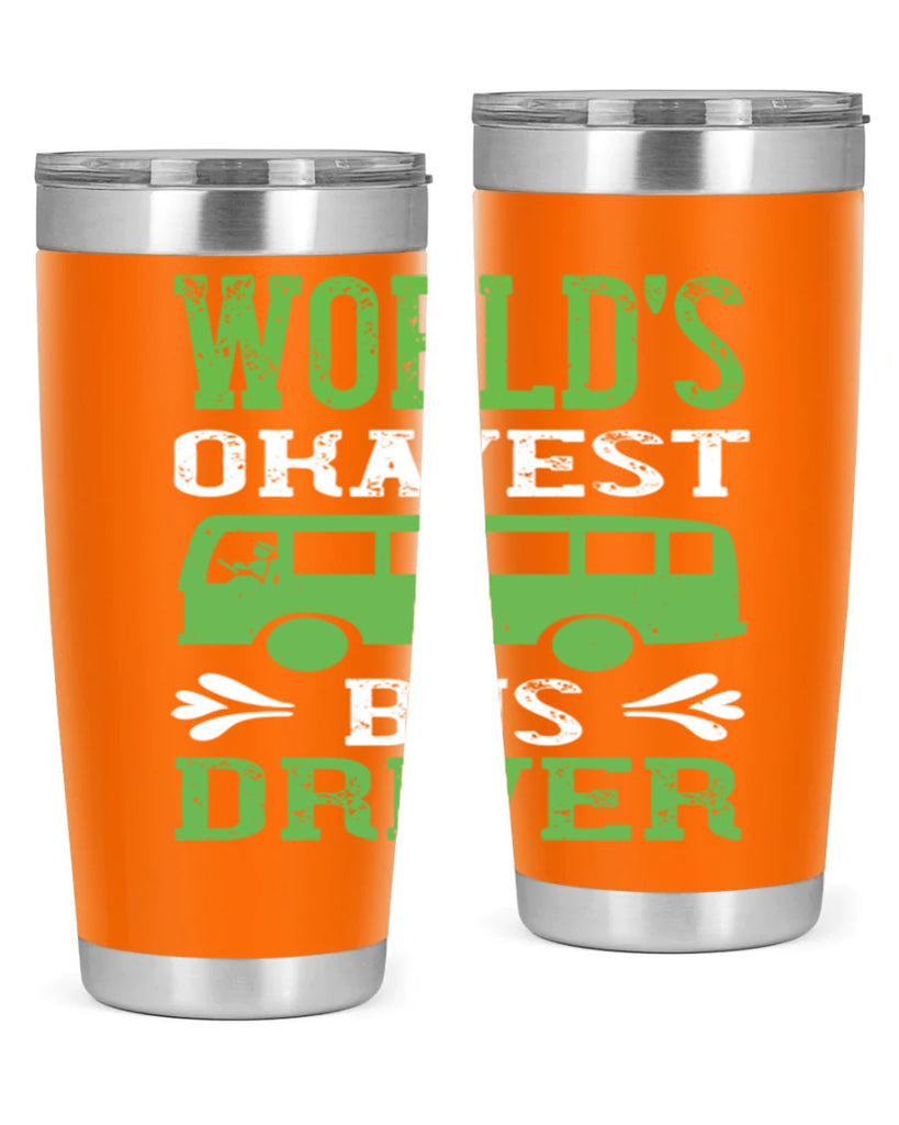 world’s okayest bus driver Style 3#- bus driver- tumbler