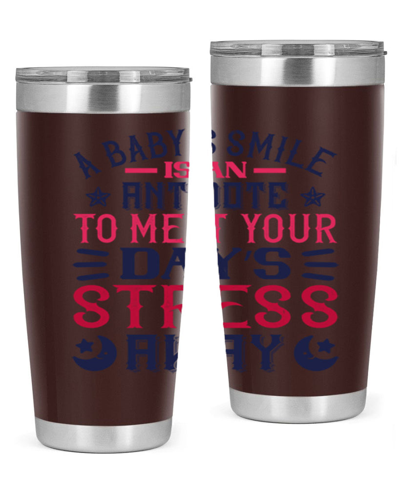 A baby’s smile is an antidote to melt your day’s stress away Style 135#- baby- tumbler