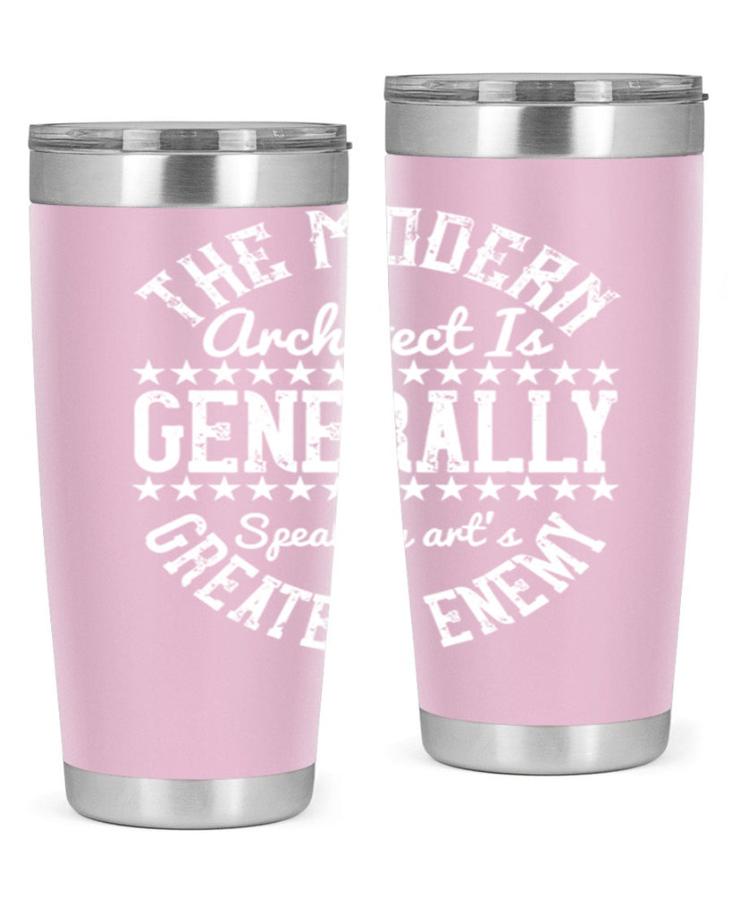 The modern architect is generally speaking arts greatest enemy Style 12#- architect- tumbler