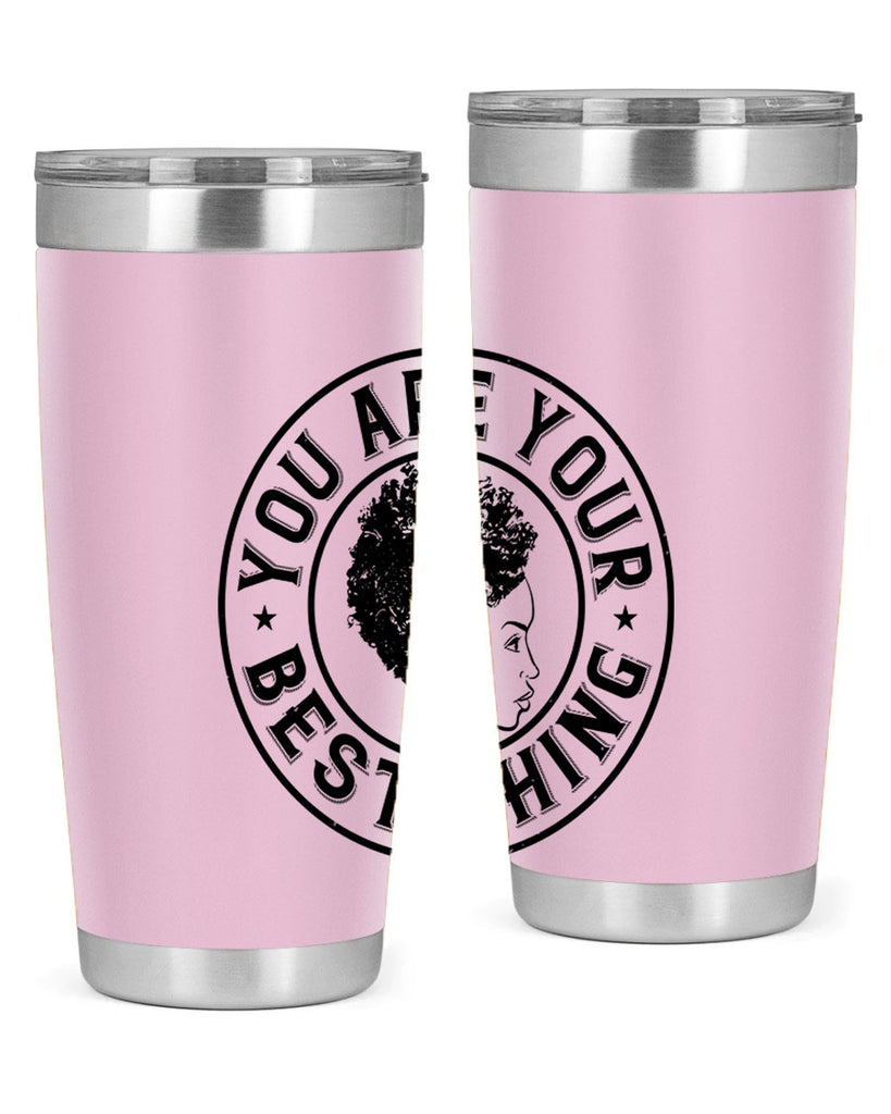 You are your best thing Style 42#- afro- Tumbler