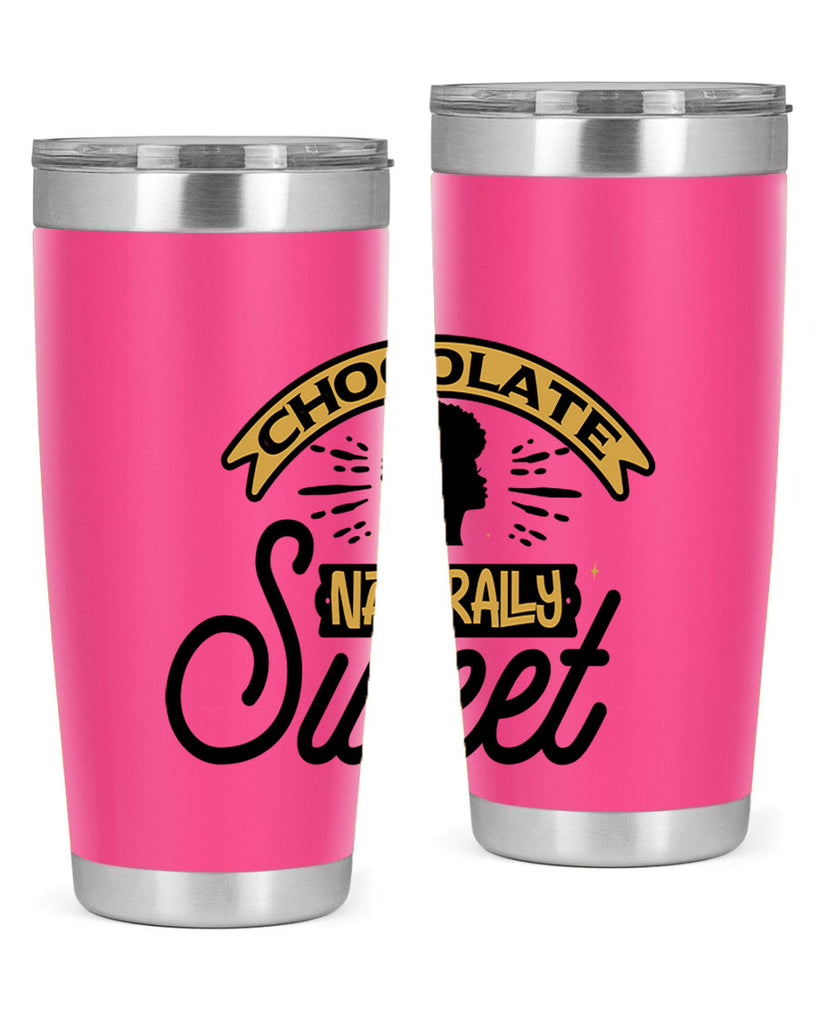 Chocolate naturally Sweet Style 44#- women-girls- Tumbler
