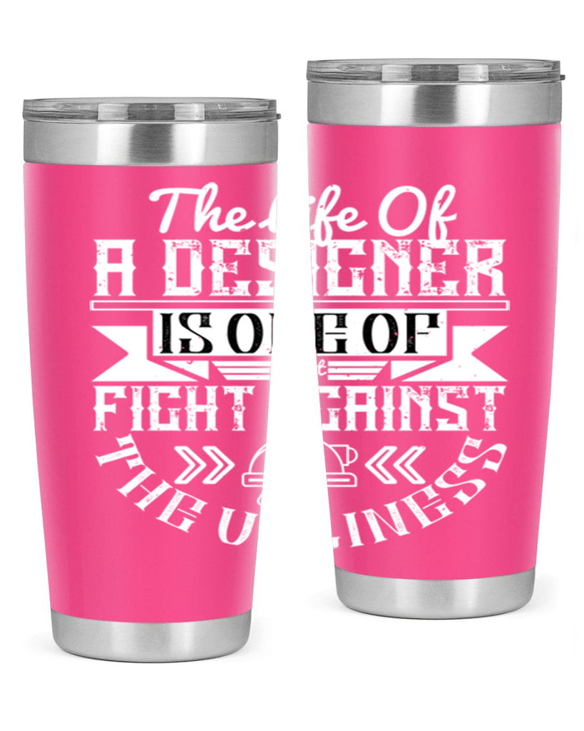 The life of a designer is one of fight fight against the ugliness Style 13#- architect- tumbler