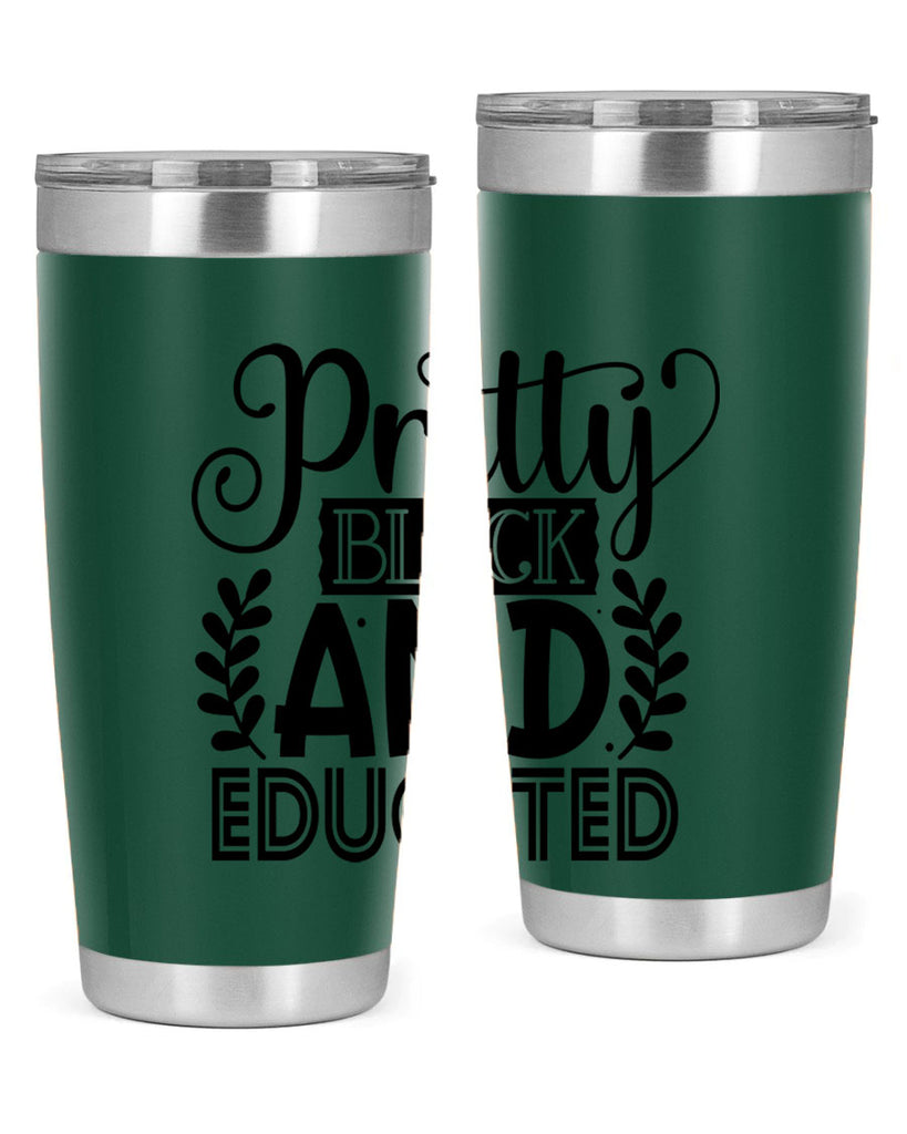 Pretty black and educated Style 11#- women-girls- Tumbler