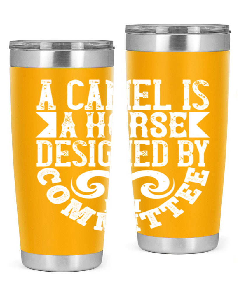 A camel is a horse designed by committee Style 50#- architect- tumbler