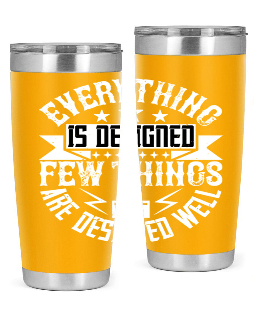 Everything is designed Few things are designed well Style 43#- architect- tumbler