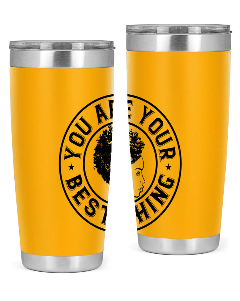 You are your best thing Style 42#- afro- Tumbler