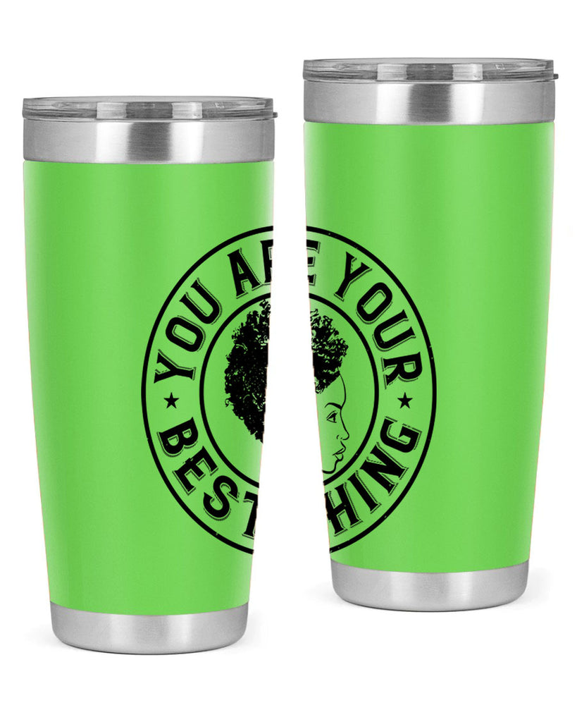 You are your best thing Style 42#- afro- Tumbler