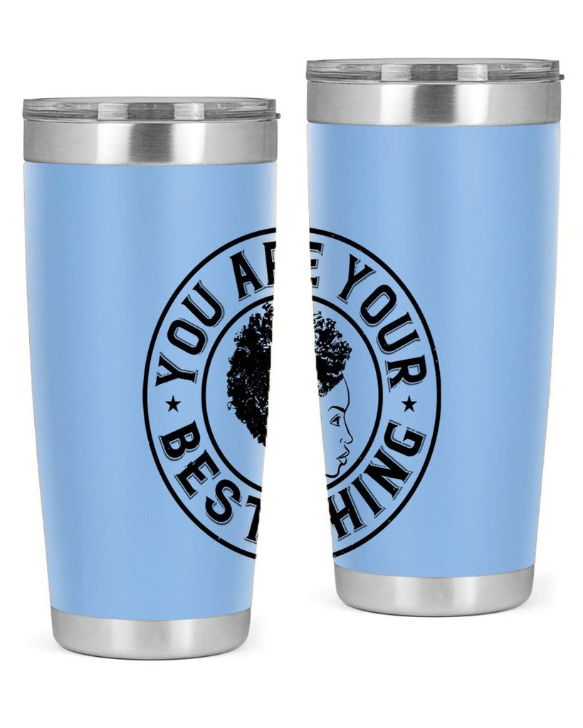 You are your best thing Style 42#- afro- Tumbler