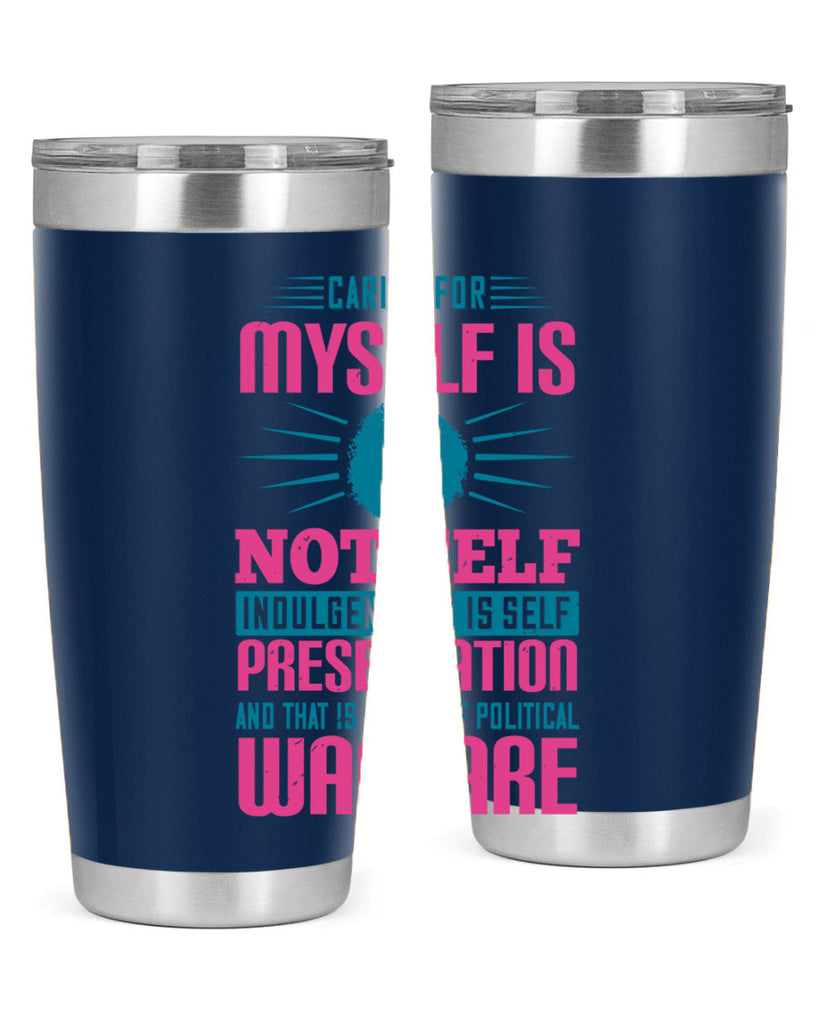 Caring for myself is not selfindulgence it is selfpreservation Style 36#- afro- Tumbler