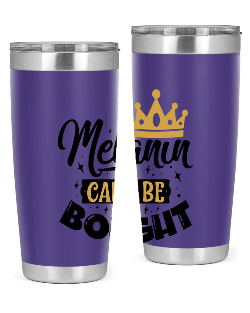 Melanin cant be bought Style 22#- women-girls- Tumbler