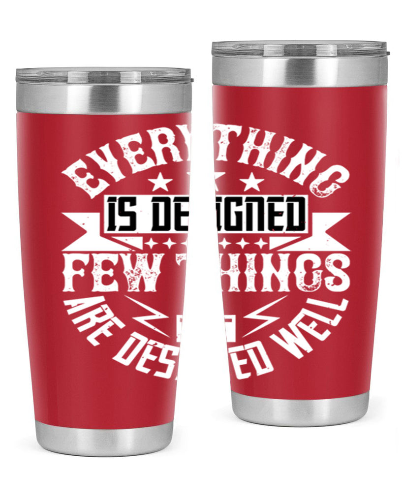 Everything is designed Few things are designed well Style 43#- architect- tumbler