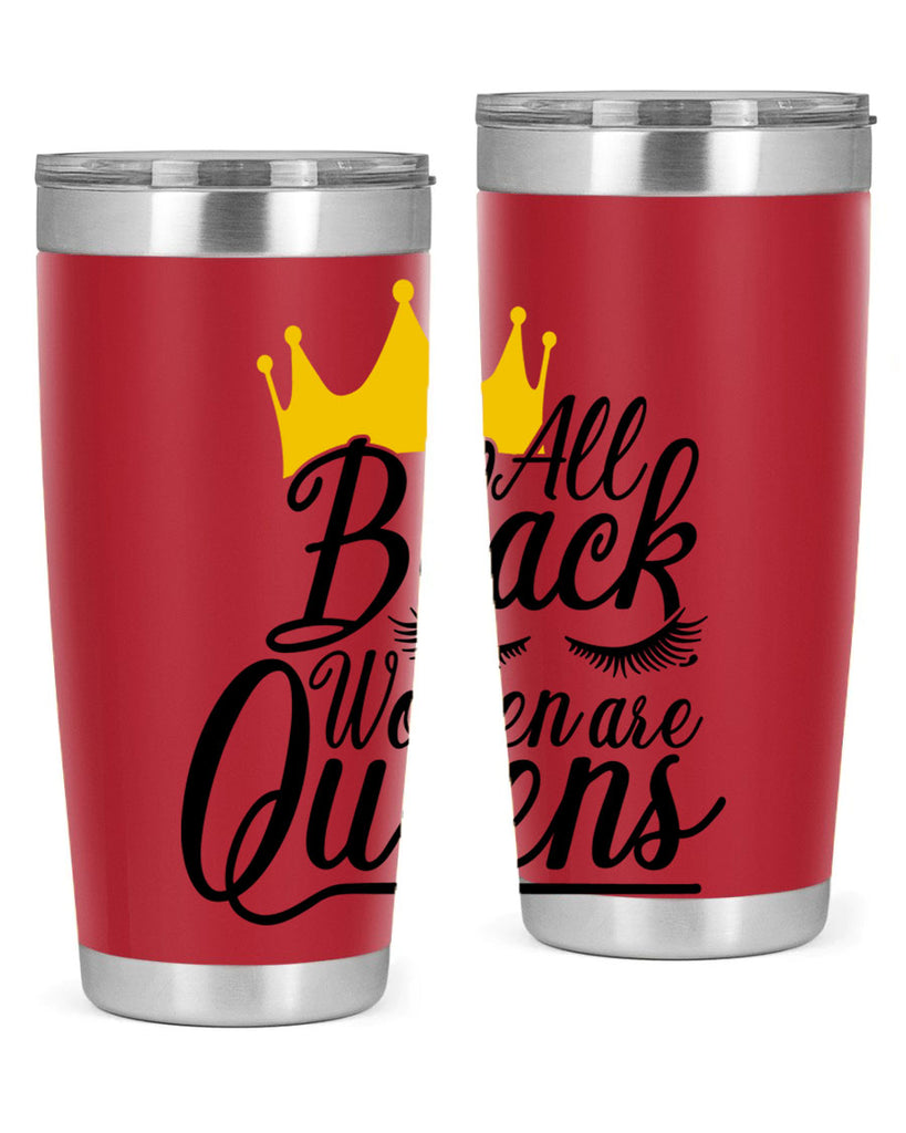 all black women are queens Style 65#- women-girls- Tumbler