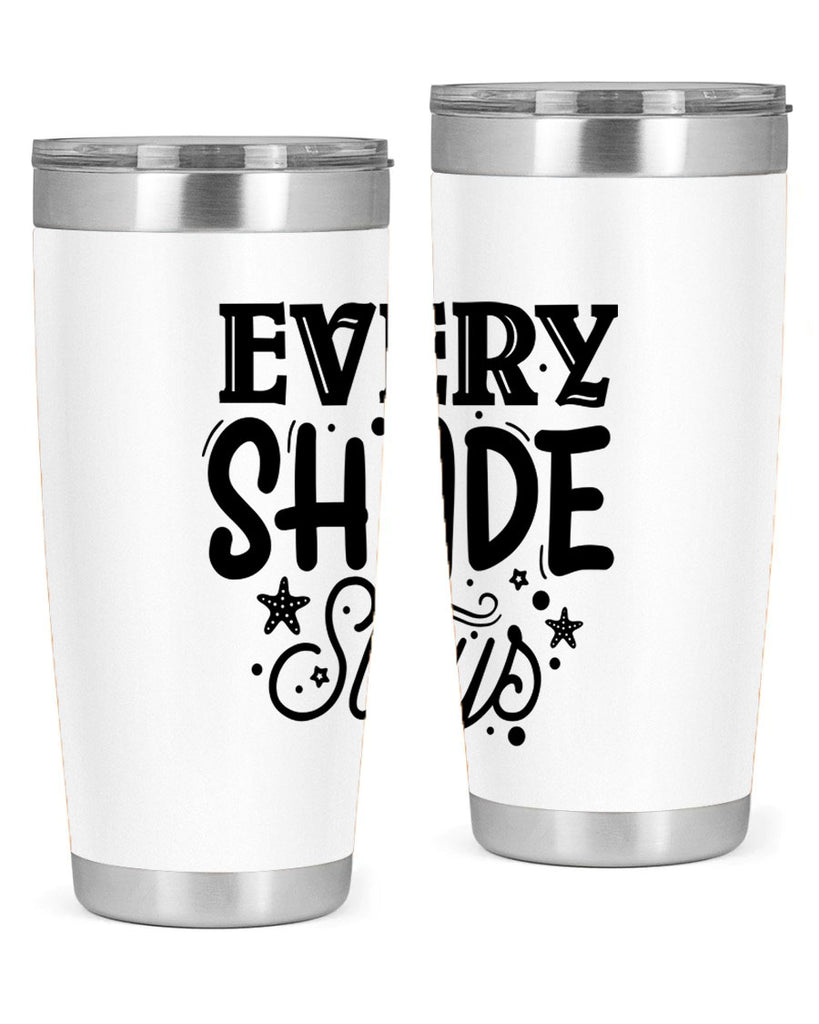 Every shade slays Style 38#- women-girls- Tumbler