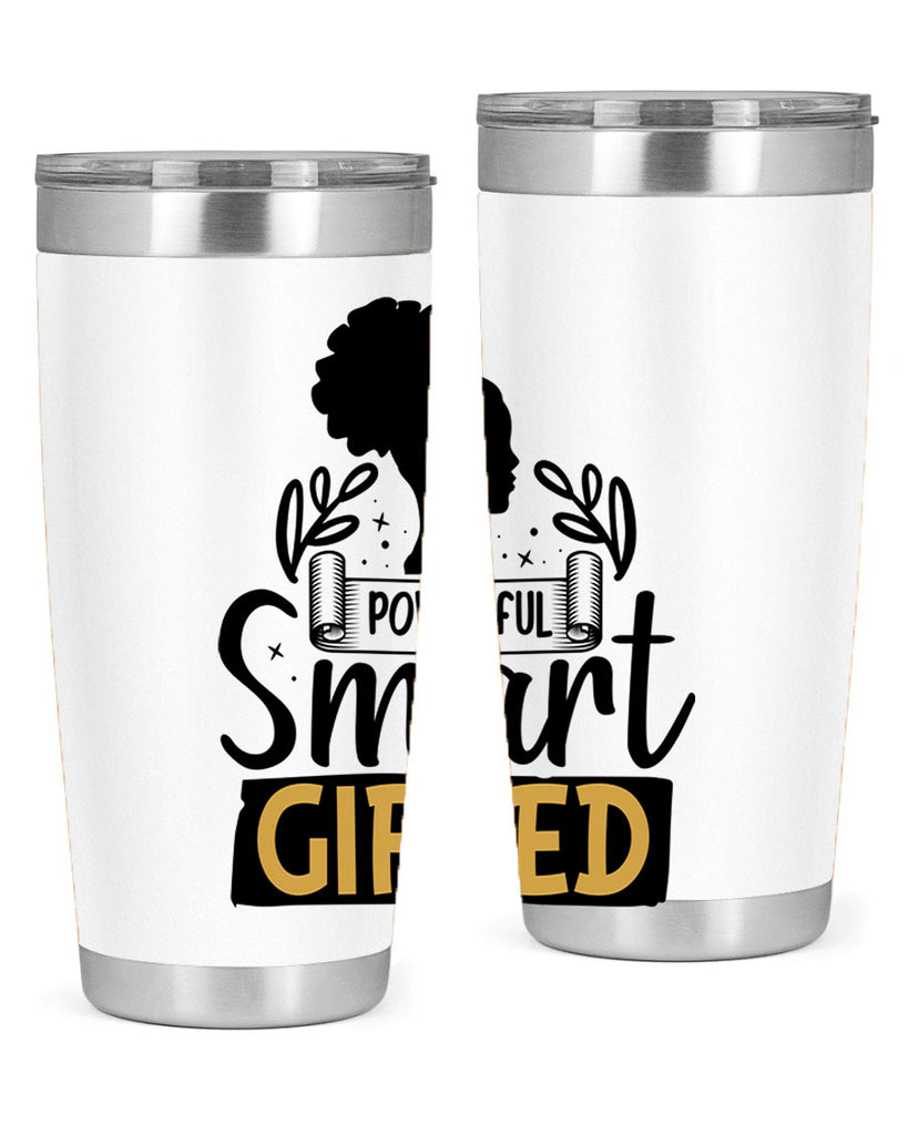 Powerful smart gifted Style 13#- women-girls- Tumbler